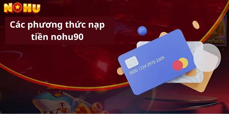 Các phương thức nạp tiền